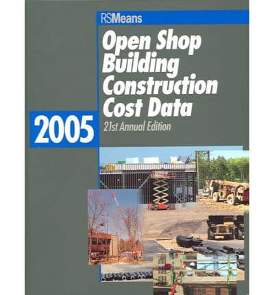 Open Shop Building Construction Cost Data 2005