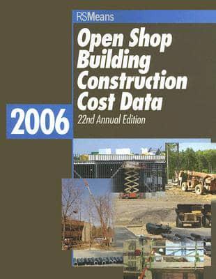 Open Shop Building Construction Cost Data 2006