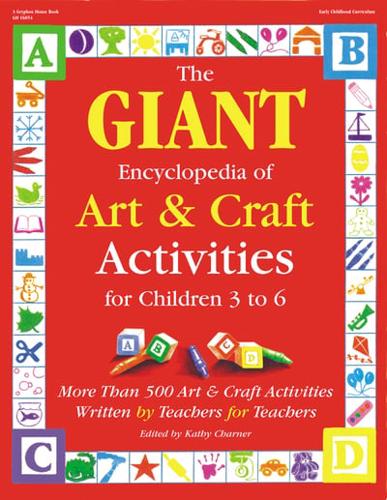 The Giant Encyclopedia of Art & Craft Activities