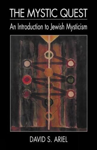 The Mystic Quest: An Introduction to Jewish Mysticism