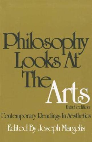 Philosophy Looks At The Arts