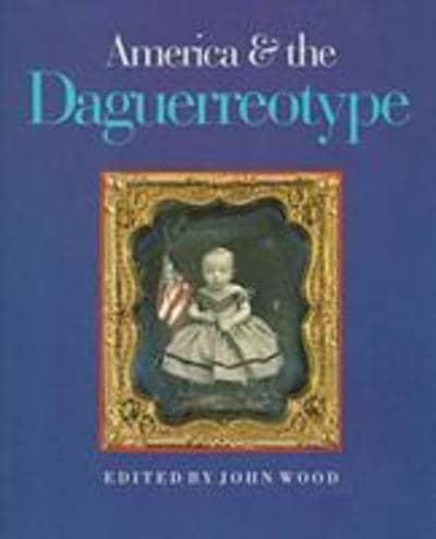 America and the Daguerreotype