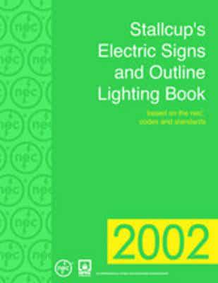 Stallcup's Electric Signs and Outline Lighting Book