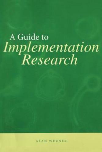A Guide to Implementation Research