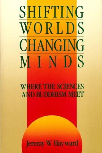 Shifting Worlds, Changing Minds