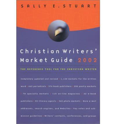 Christian Writers' Market Guide 2002