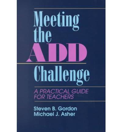 Meeting the ADD Challenge