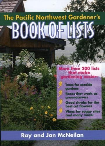 The Pacific Northwest Gardener's Book of Lists