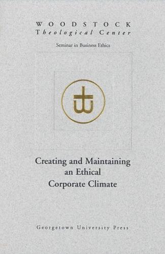 Creating and Maintaining an Ethical Corporate Climate