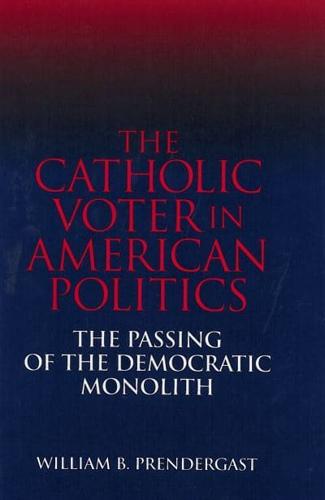 The Catholic Voter in American Politics