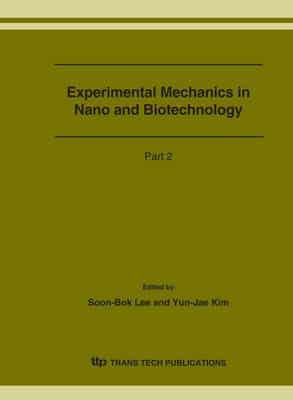 Experimental Mechanics in Nano and Biotechnology