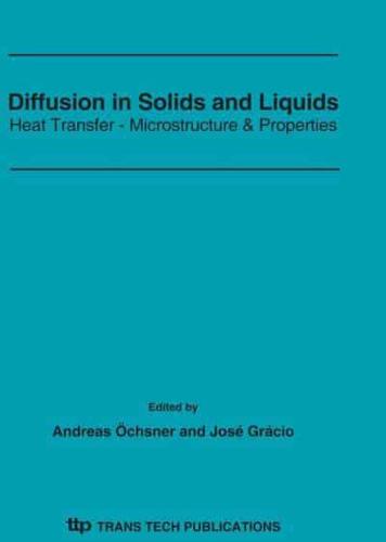 Diffusion in Solids and Liquids: Heat Transfer - Microstructure and Properties
