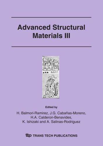 Advanced Structural Materials III