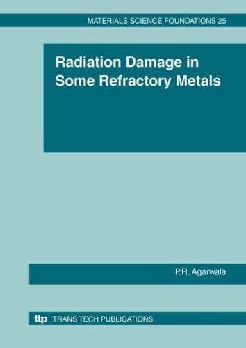 Radiation Damage in Some Refractory Metals