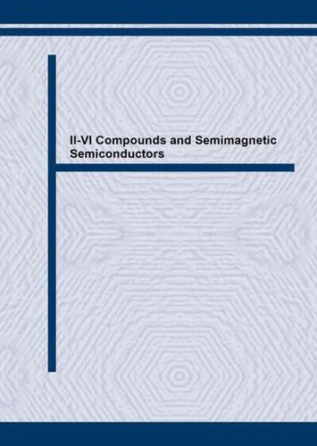 II-VI Compounds and Semimagnetic Semiconductors