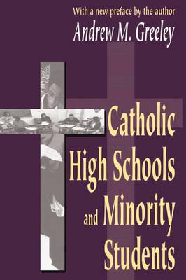 Catholic High Schools and Minority Students