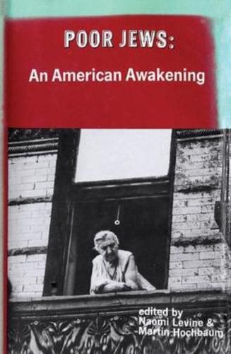 Poor Jews : An American Awakening