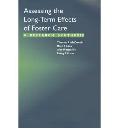 Assessing the Long-Term Effects of Foster Care