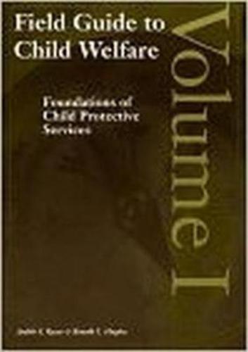Field Guide to Child Welfare, Volumes I-IV