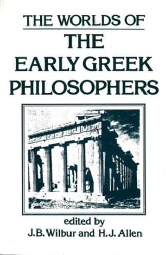 The Worlds of the Early Greek Philosophers