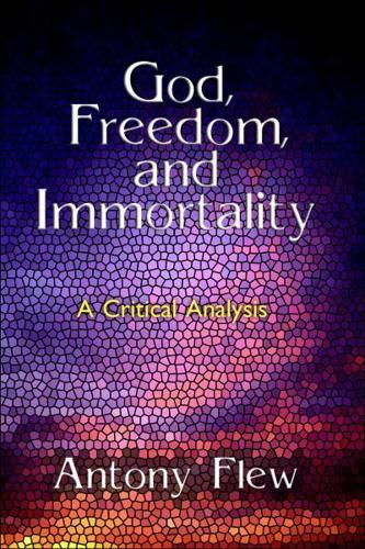 God, Freedom, and Immortality