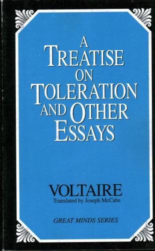 A Treatise on Toleration and Other Essays