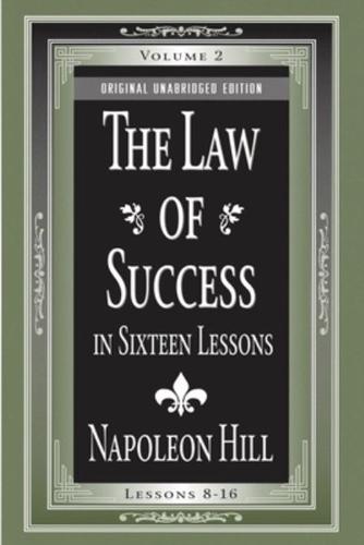 The Law of Success in Sixteen Lessons: Volume 2