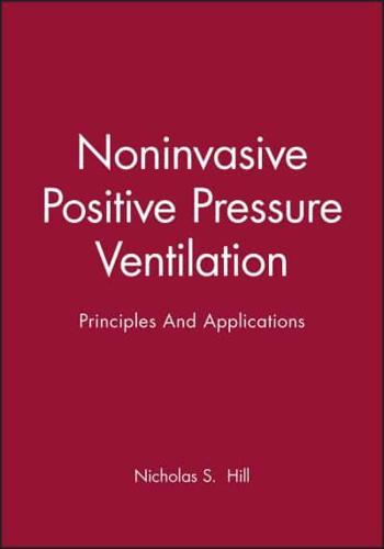 Noninvasive Positive Pressure Ventilation
