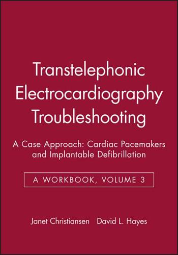 Transtelephonic Electrocardiography Troubleshooting: A Case Approach