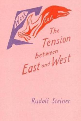 The Tension Between East and West