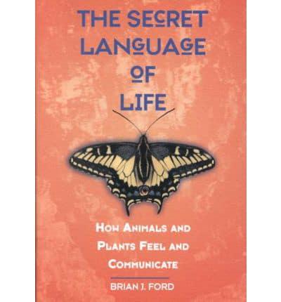 The Secret Language of Life