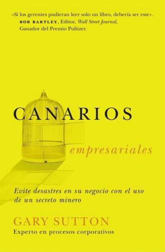 Canarios Empresariales = Corporate Canaries