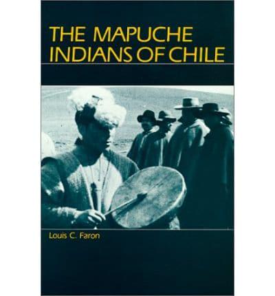 The Mapuche Indians of Chile
