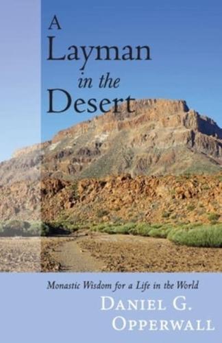 A Layman in the Desert