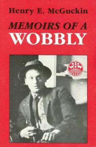 Memoirs of a Wobbly