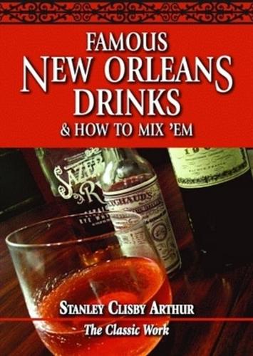 Famous New Orleans Drinks & How to Mix 'Em