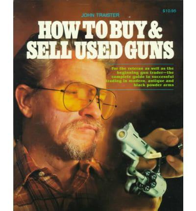 How to Buy and Sell Used Guns