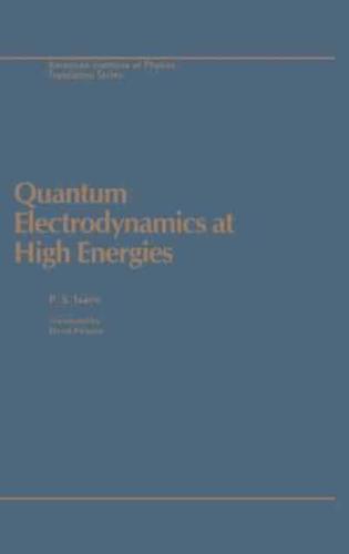 Quantum Electrodynamics at High Energies