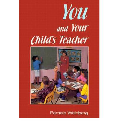 You and Your Child's Teacher