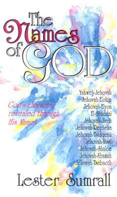 Names of God: God's Character Revealed Through His Names