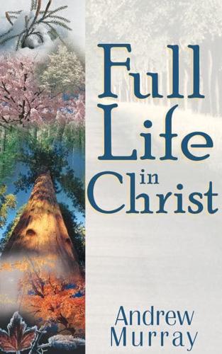 Full Life in Christ