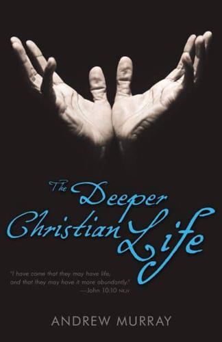 The Deeper Christian Life