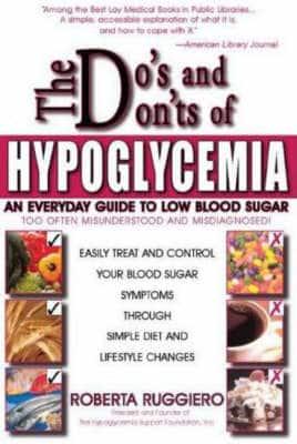 The Do's and Don'ts of Hypoglycemia