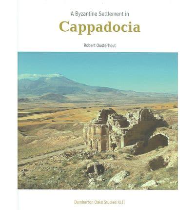 A Byzantine Settlement in Cappadocia
