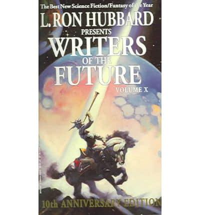 L. Ron Hubbard Presents Writers of the Future. Vol 10