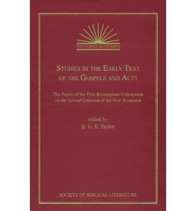 Studies in the Early Text of the Gospels and Acts