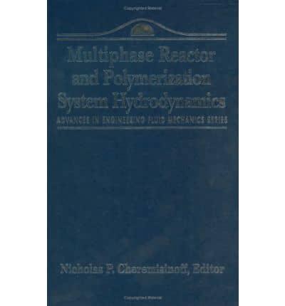 Multiphase Reactor and Polymerization System Hydrodynamics