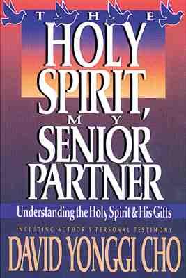 The Holy Spirit, My Senior Partner