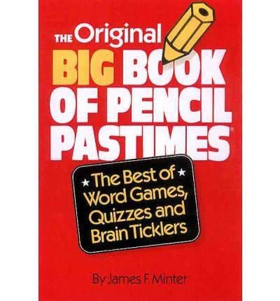 The Original Big Book of Pencil Pastimes