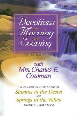 Devotions for Morning and Evening with Mrs. Charles E. Cowman